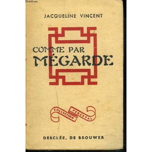 Comme Par Megarde de Jacqueline Vincent