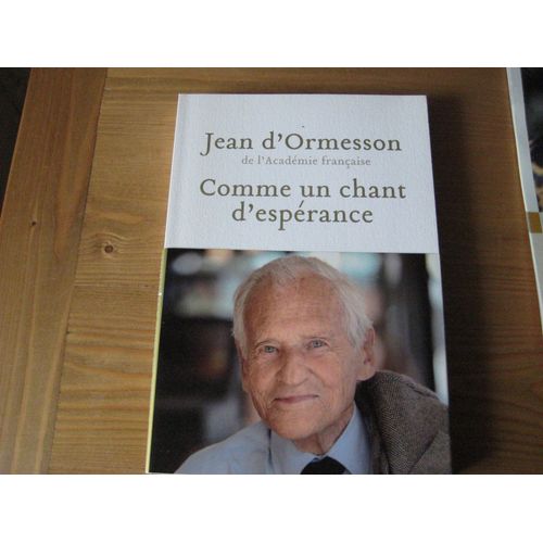 Comme Un Chant D'esprance   de jean d' ormesson  Format Cartonn 