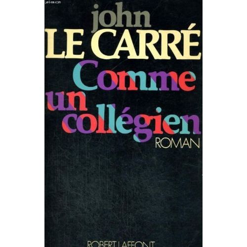 Comme Un Collegien.   de john le carre  Format Poche 