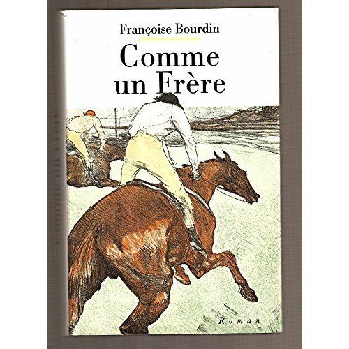 Comme Un Frre   de Bourdin Franoise 