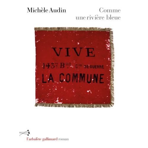 Comme Une Rivire Bleue - Paris 1871    Format Beau livre 