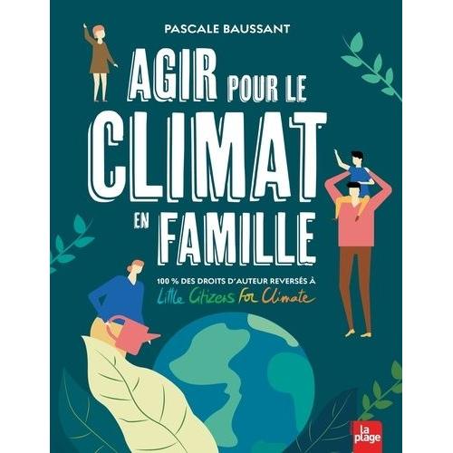 Agir Pour Le Climat En Famille   de Baussant Pascale  Format Beau livre 