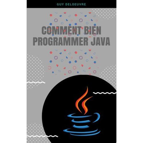 Comment Bien Programmer Java  
