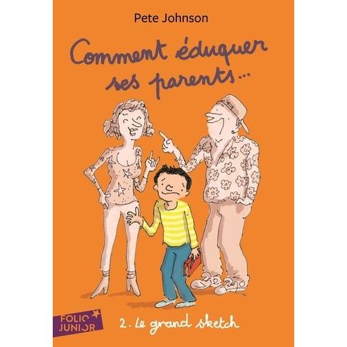Comment duquer Ses Parents - Tome 2 - Le Grand Sketch    Format Poche 