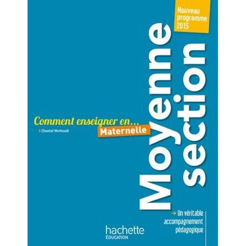 Comment Enseigner En Moyenne Section  