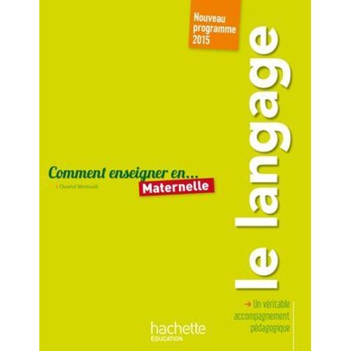 Comment Enseigner Le Langage En Maternelle  