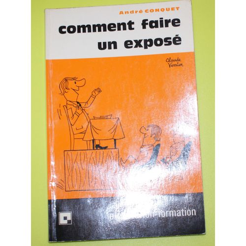 Comment Faire Un Expos   de Andr CONQUET  Format Cartonn 