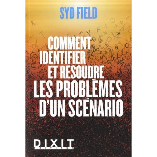 Comment Identifier Et Rsoudre Les Problmes D'un Scnario    Format Beau livre 