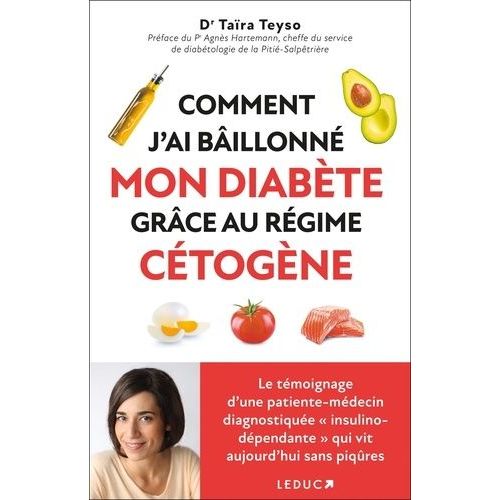 Comment J?Ai Billonn Mon Diabte Grce Au Rgime Ctogne   de Teyso Tara  Format Beau livre 