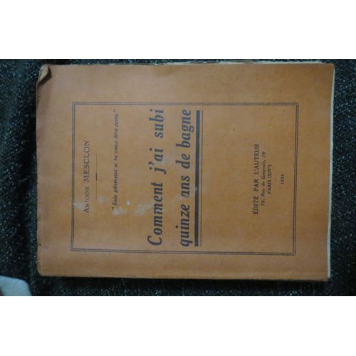 Comment J'ai Subi Quinze Ans De Bagne - Antoine Mesclon ? Non Coup - 1924   
