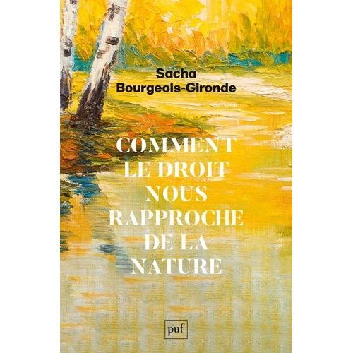 Comment Le Droit Nous Rapproche De La Nature    Format Poche 