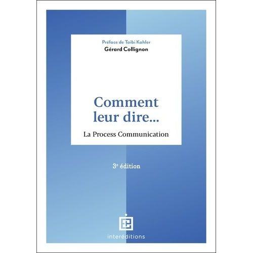 Comment Leur Dire - La Process Communication    Format Grand Format 