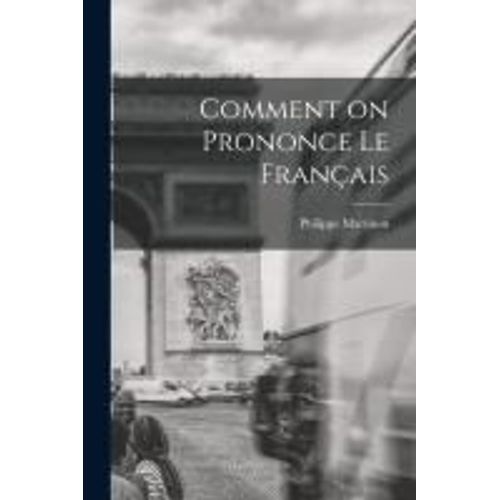 Comment On Prononce Le Franais    Format Broch 