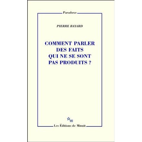 Comment Parler Des Faits Qui Ne Se Sont Pas Produits ?  
