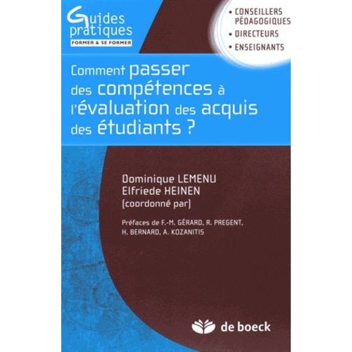 Comment Passer Des Comptences  L'valuation Des Acquis Des tudiants ? - Guide Mthodologique Pour Une Approche Programme Dans L'enseignement Suprieur    Format Broch 