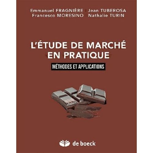 L'tude De March En Pratique - Mthodes Et Applications   de Fragnire Emmanuel  Format Broch 