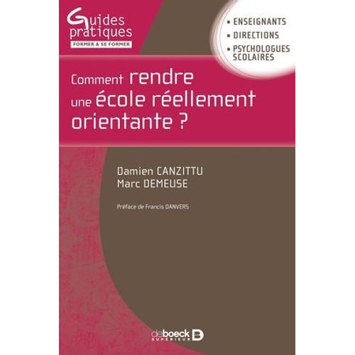 Comment Rendre Une cole Rellement Orientante ?  