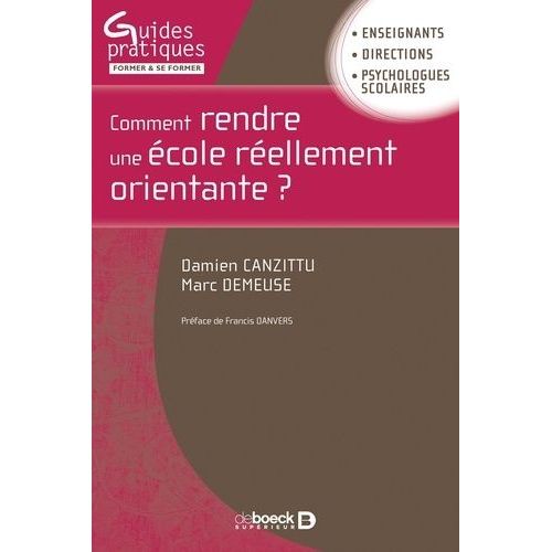 Comment Rendre Une cole Rellement Orientante ?    Format Grand Format 