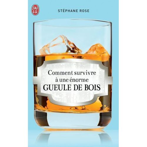 Comment Survivre  Une norme Gueule De Bois  