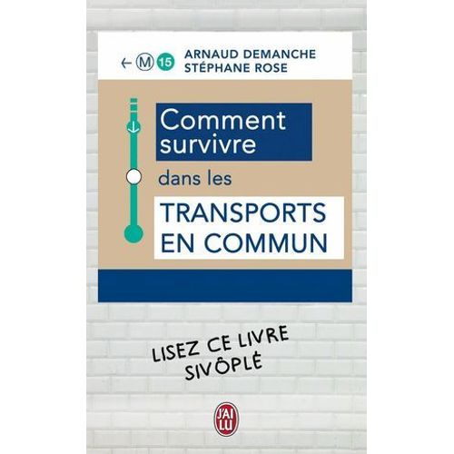 Comment Survivre Dans Les Transports En Commun  