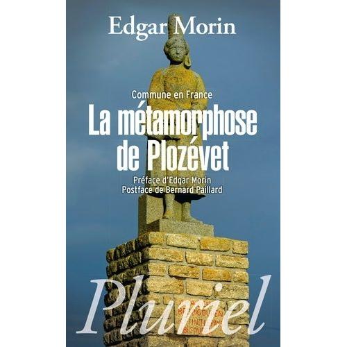 La Mtamorphose De Plozvet - Commune En France   de edgar morin  Format Broch 