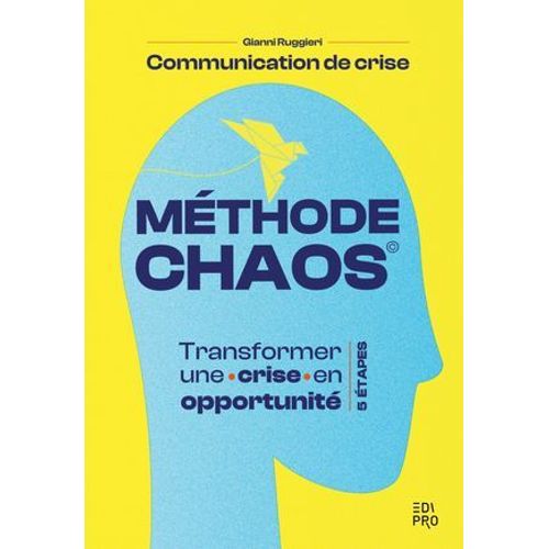 Communication De Crise : La Mthode Chaos  