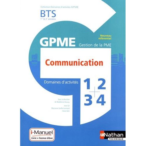Domaines D'activits 1-2-3-4 Gpme Communication Bts 1re & 2e Annes   de jos gil  Format Beau livre 