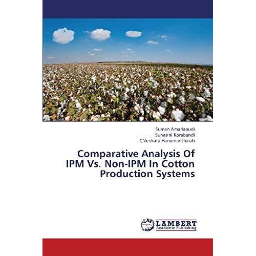 Comparative Analysis Of Ipm Vs. Non-Ipm In Cotton Production Systems   de Hanumanthaiah C. Venkata  Format Broch 