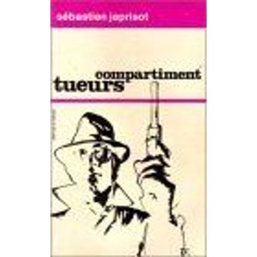 Compartiment Tueurs   de Japrisot 