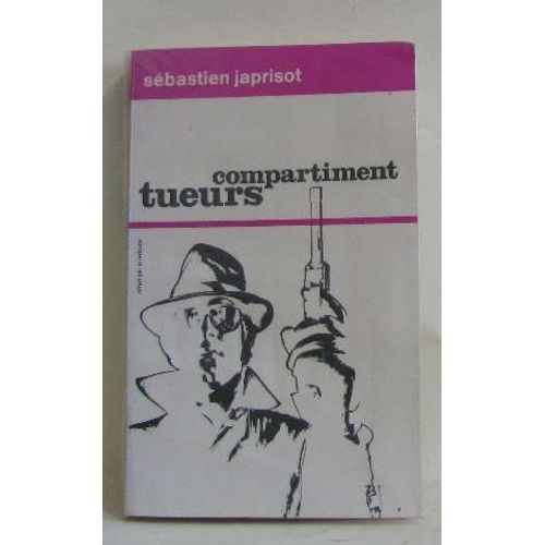 Compartiment Tueurs   de Japrisot Sbastien  Format Broch 