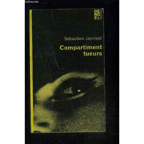 Compartiment Tueurs   de sbastien japrisot