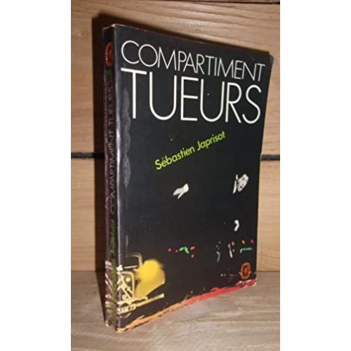 Compartiment Tueurs   de JAPRISOT Sbastien  Format Broch 