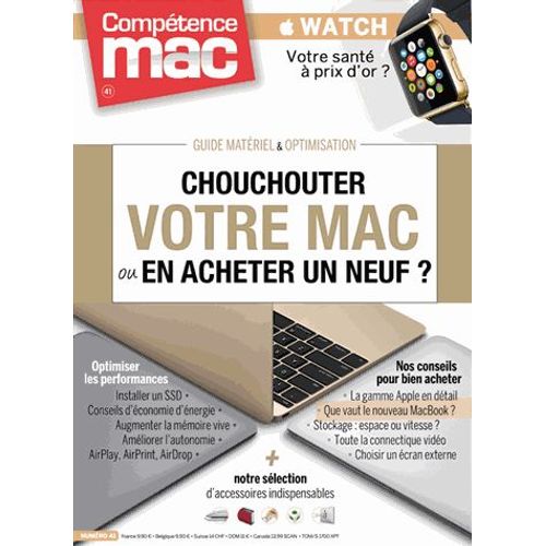 Comptence Mac N 41 - Chouchouter Votre Mac Ou En Acheter Un Neuf ?   de Grald Vidamment  Format Broch 