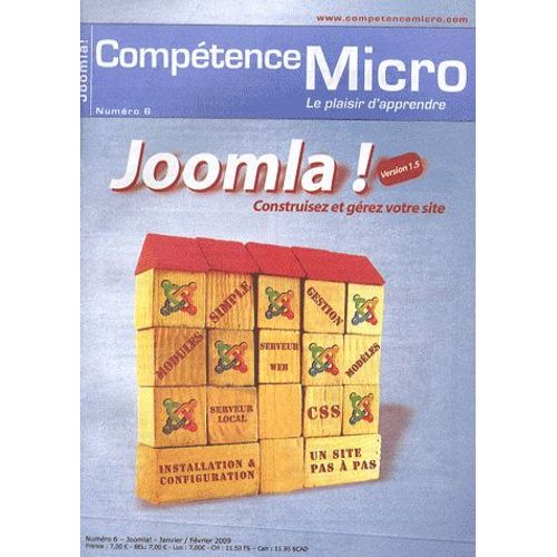 Comptence Micro N 6, Janvier-Fvrie - Joomla ! Version 1.5 - Construisez Et Grez Votre Site