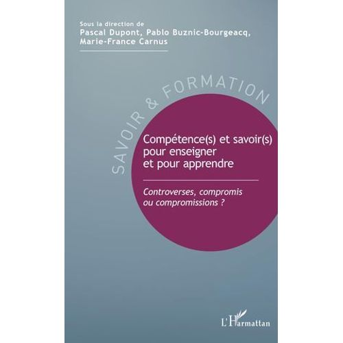 Comptence(S) Et Savoir(S) Pour Enseigner Et Pour Apprendre  