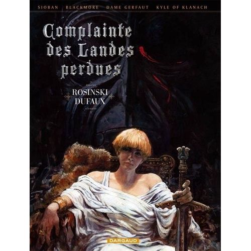 Complainte Des Landes Perdues - Intgrale Cycle 1 : Sioban - Tome 1, Sioban - Tome 2, Blackmore - Tome 3, Dame Gerfaut - Tome 4, Kyle Of Klanach    Format Album 