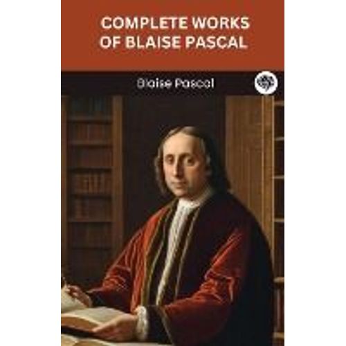 Complete Works Of Blaise Pascal (Grapevine Edition)    Format Broch 