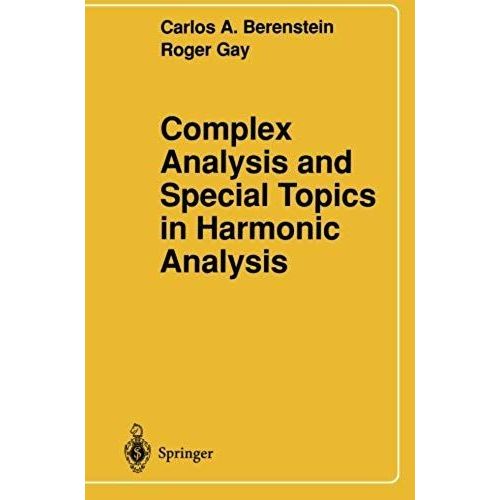 Complex Analysis And Special Topics In Harmonic Analysis    Format Broch 
