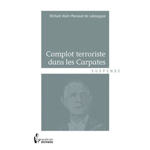 Complot Terroriste Dans Les Carpates  