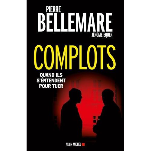 Complots - Quand Ils S'entendent Pour Tuer    Format Grand Format 