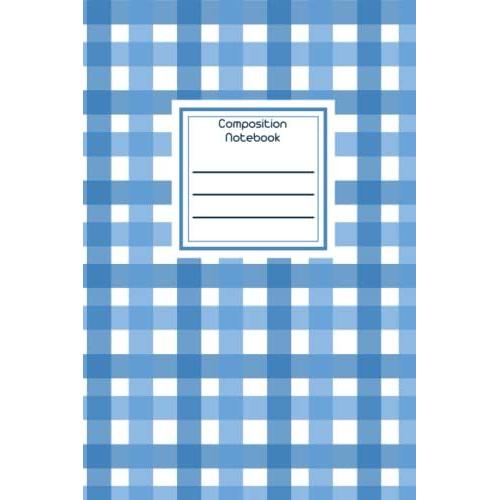 Composition Notebook: White And Blue Checkered Notebook | Notebook Lined Journal | 100 Pages | 6 X 9 | Children Kids Girls Boys Teens Women   de Milton, Steve  Format Broch 