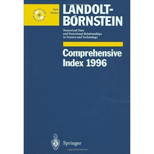 Comprehensive Index 1996 (Landolt-Brnstein: Numerical Data And Functional Relationships In Science And Technology - New Series)   de unknown  Format Broch 