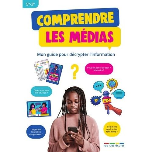 Comprendre Les Mdias - Mon Guide Pour Dcrypter L'information 5e-3e   de Lelouvier Vladimir  Format Beau livre 