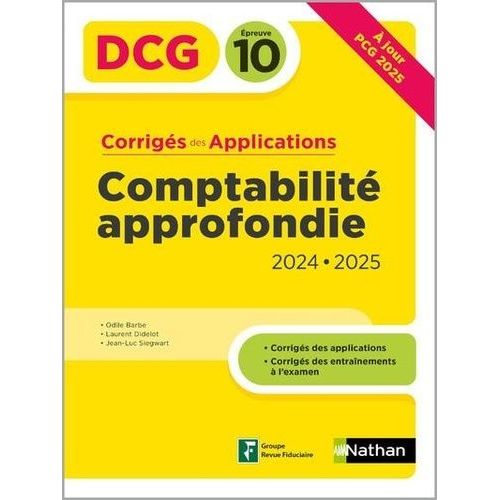 Comptabilit Approfondie Dcg 10 - Corrigs Des Applications    Format Grand Format 