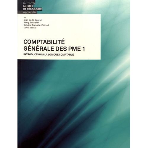 Comptabilit Gnrale Des Pme - Tome 1, Introduction  La Logique Comptable    Format Beau livre 