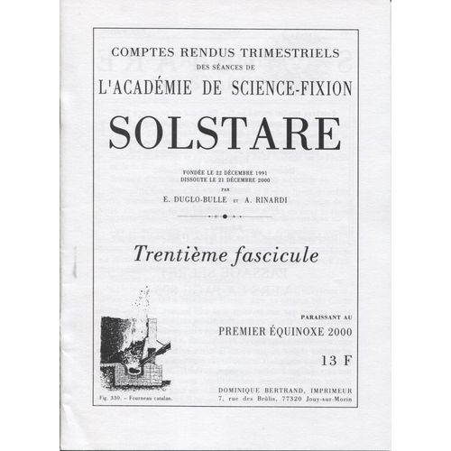 Comptes Rendus Trimestriels De L'acadmie De Science-Fiction Solstare, Trentime Fascicule, Mars 2000   de Dominique Bertrand, Christian Bouchet, Christian Pinard, Julie Pronost  Format Broch 