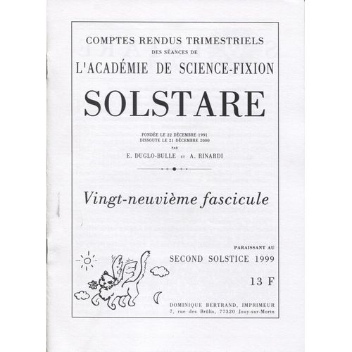 Comptes Rendus Trimestriels De L'acadmie De Science-Fiction Solstare, Vingt-Neuvime Fascicule, Dcembre 1999   de Dominique Bertrand, Christian Bouchet, Julie Pronost  Format Broch 