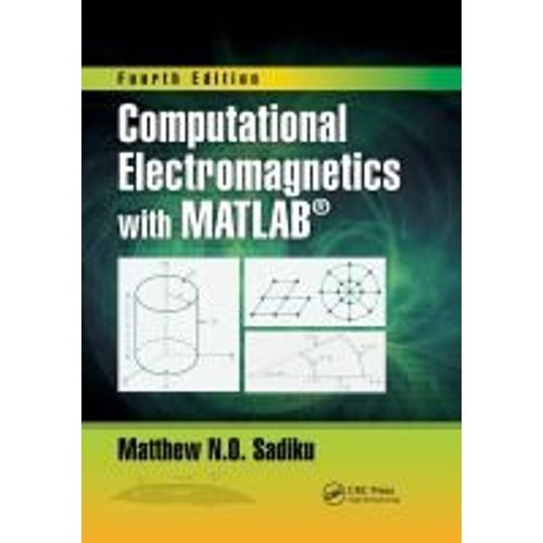 Computational Electromagnetics With Matlab, Fourth Edition    Format Broch 