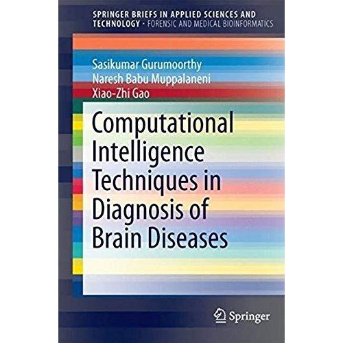 Computational Intelligence Techniques In Diagnosis Of Brain Diseases    Format Broch 