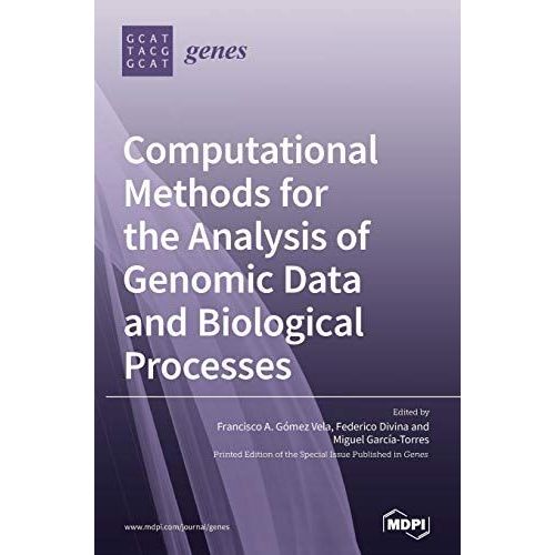 Computational Methods For The Analysis Of Genomic Data And Biological Processes    Format Reli 